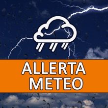 ALLERTA METEO –  CODICE ARANCIONE