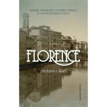 Libri e impressioni: recensione di “Florence”-Stefania Auci